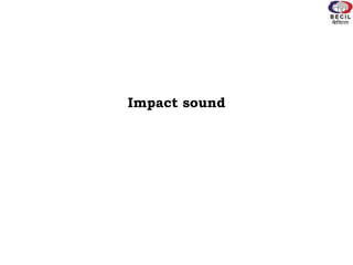 Impact sound
 