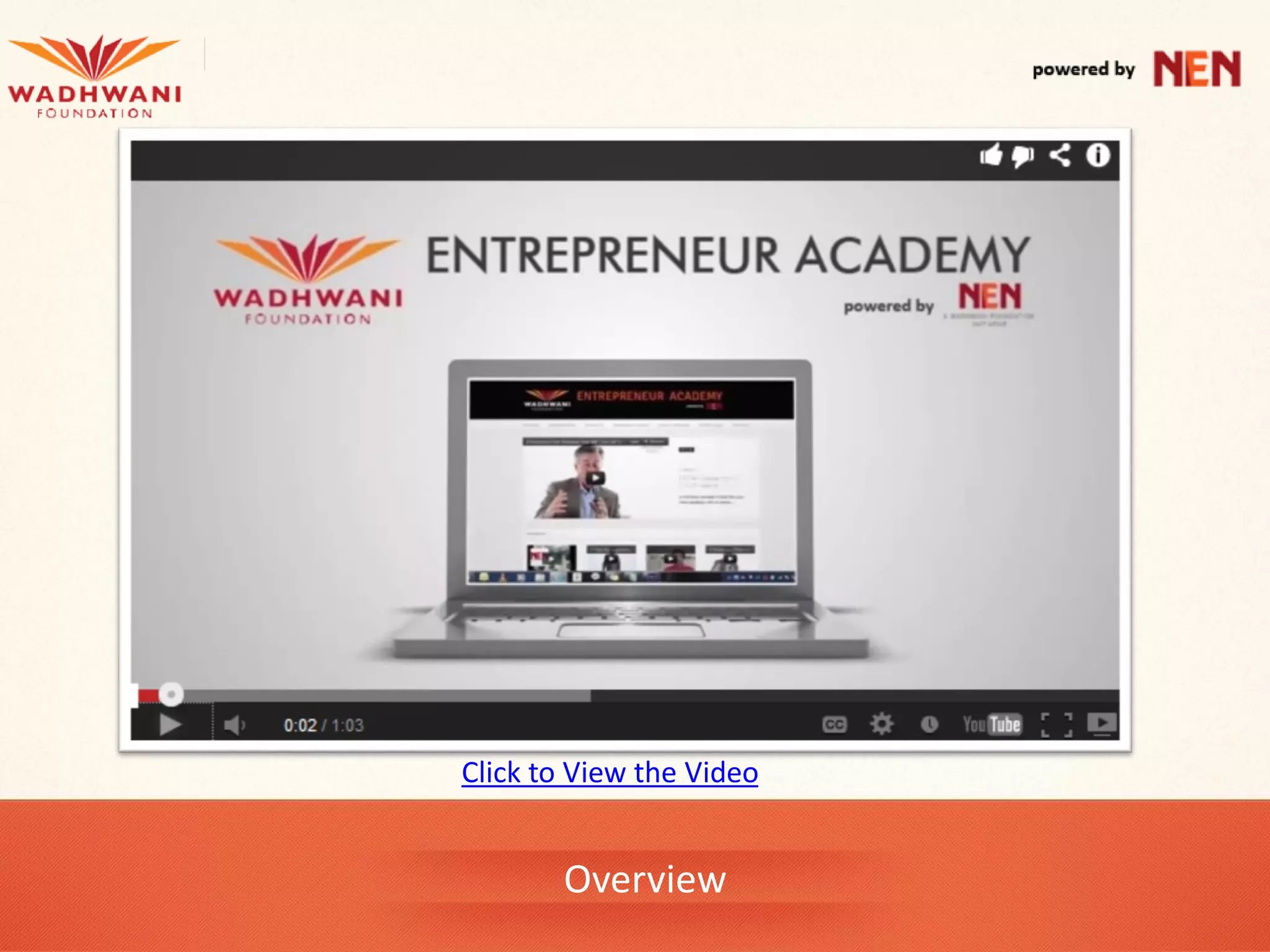 Click to View the Video


       Overview
 