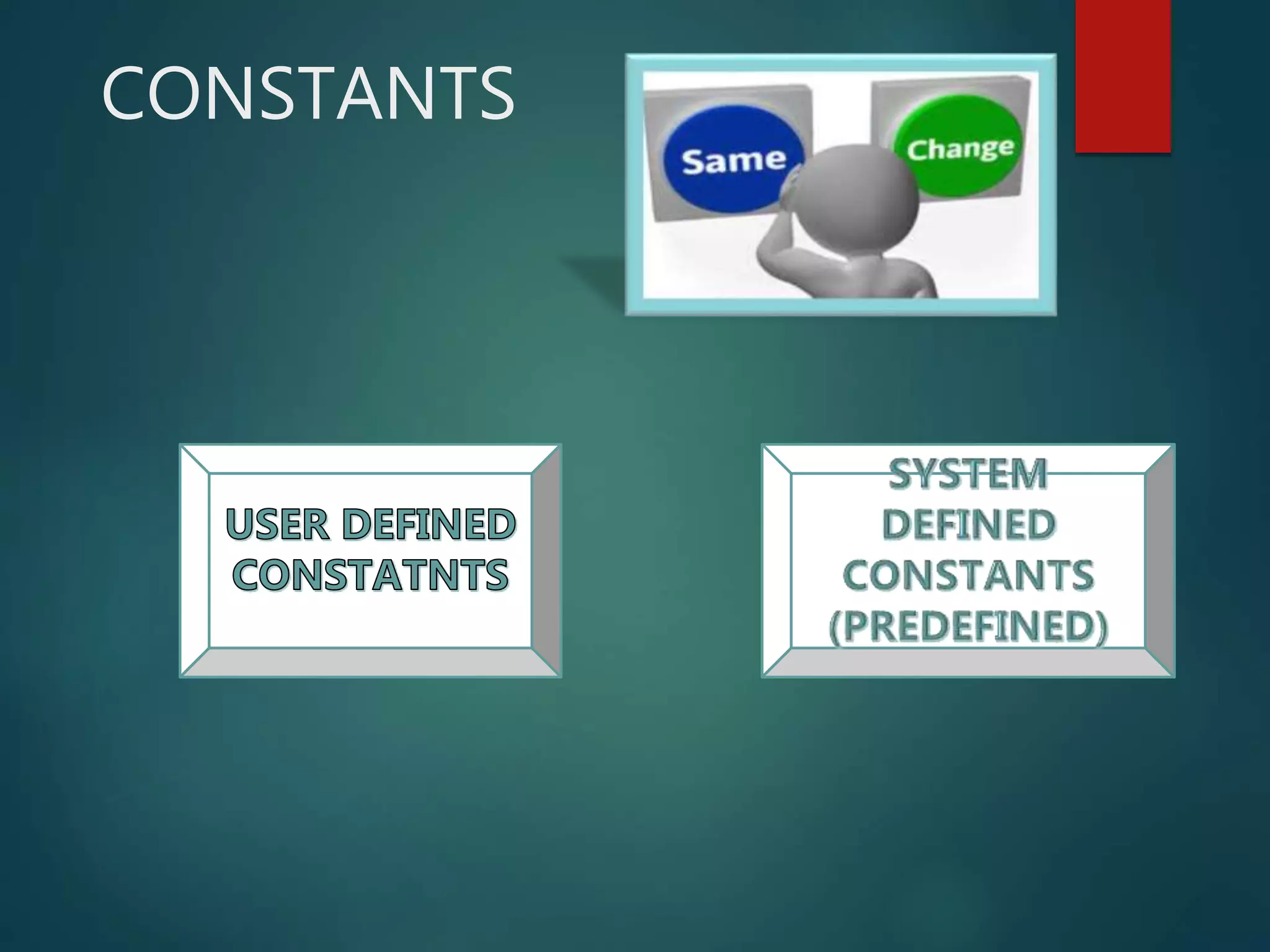 CONSTANTS
 