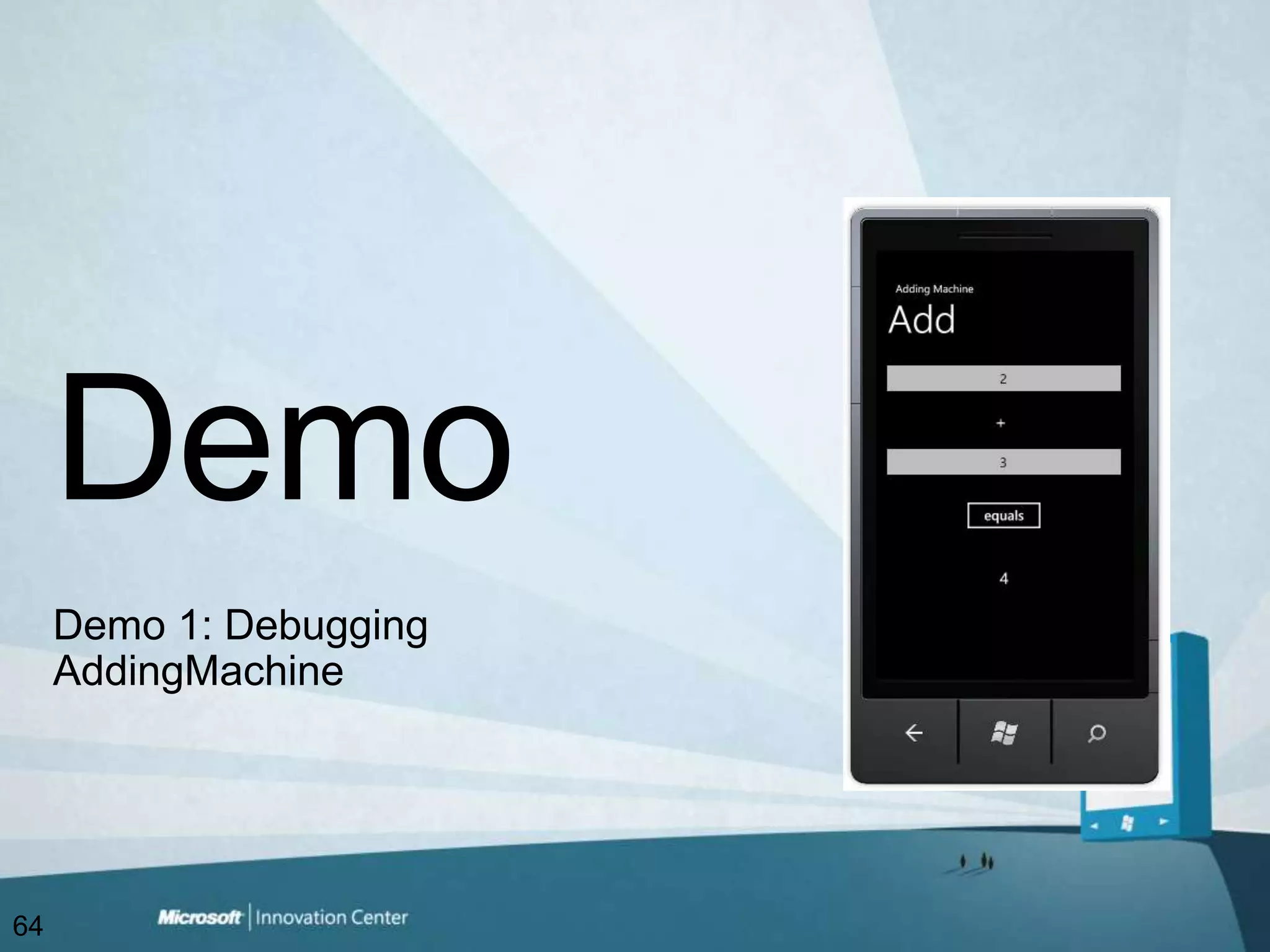 Demo 1: Debugging AddingMachineDemo64