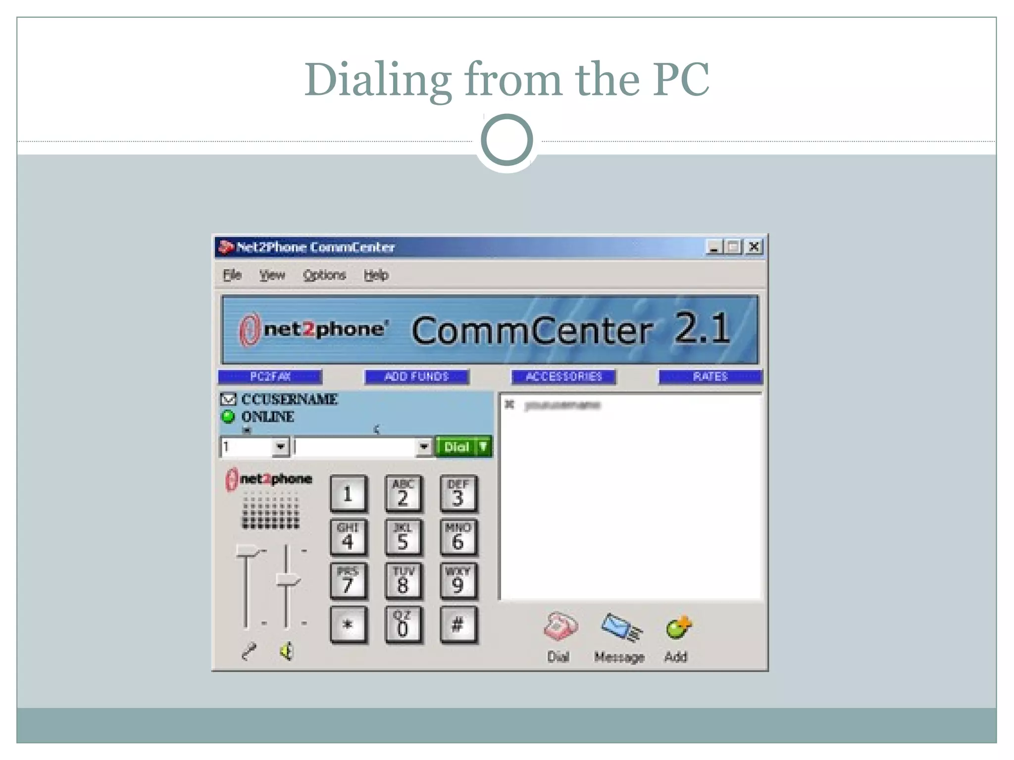 Dialing from the PC 
 