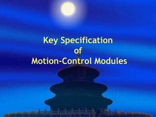 Key Specification
of
Motion-Control Modules
 