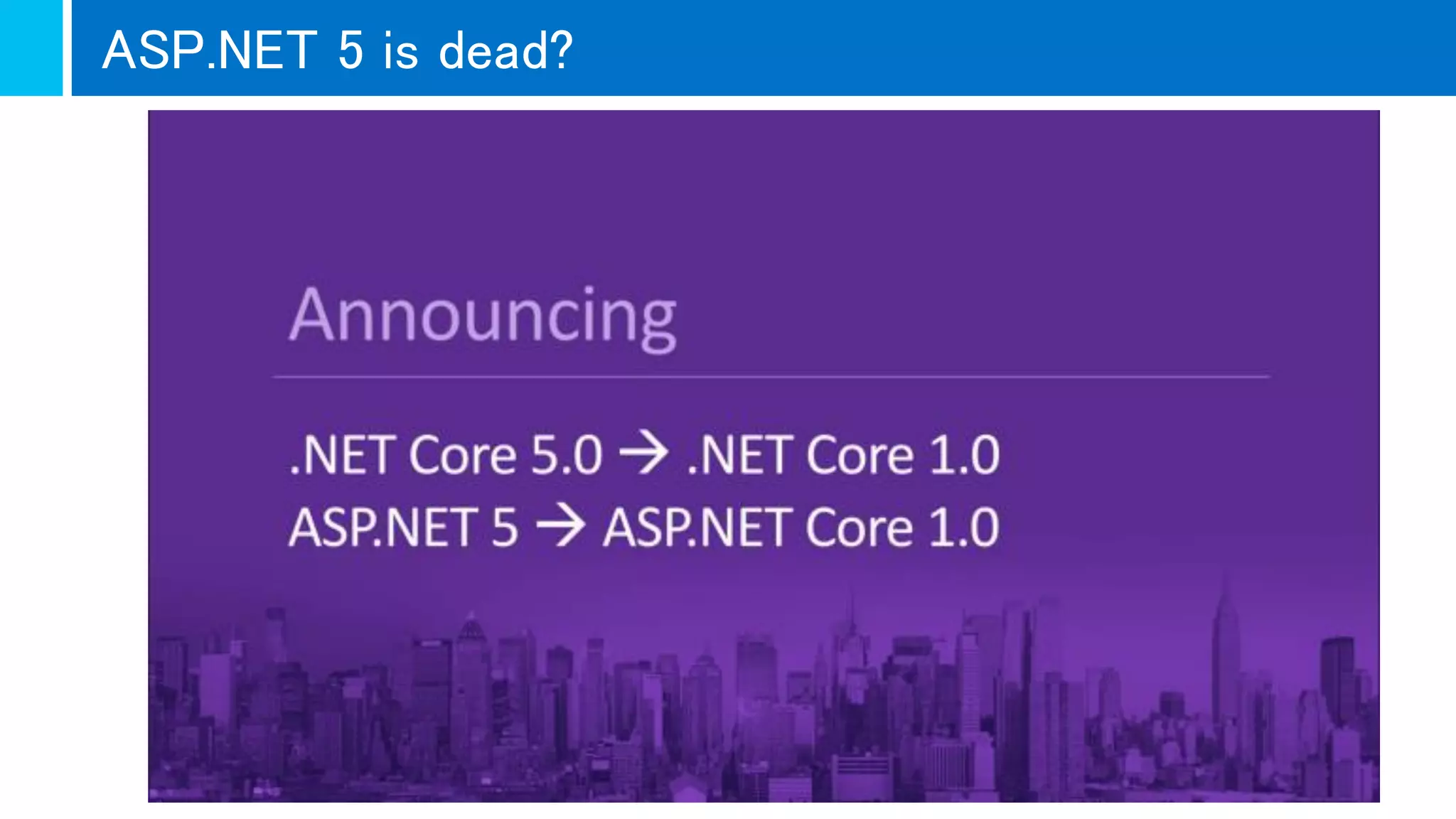 ASP.NET 5 is dead?
 