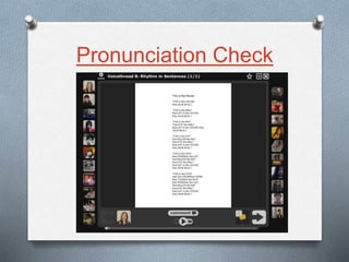 Pronunciation Check
 