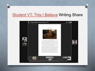 Student VT: This I Believe Writing Share
 