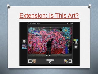 Extension: Is This Art?
 