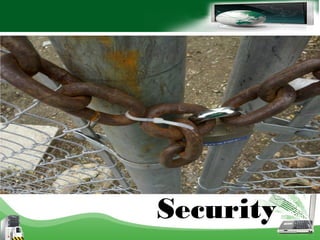 Security
 