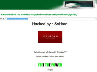 Sahoo hacked the website: http://web.stanford.edu/~mclindon/cgi-bin/
 