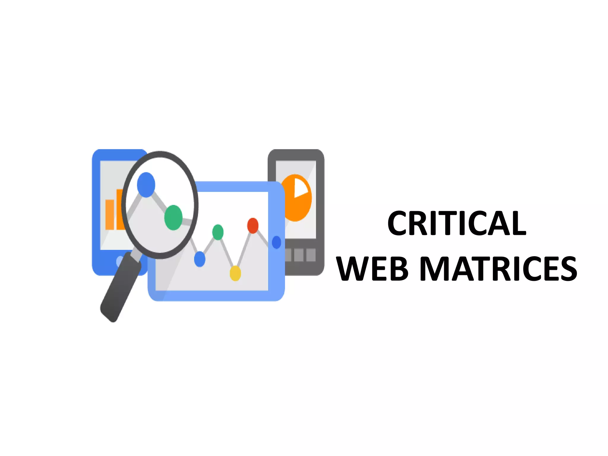 CRITICAL
WEB MATRICES
 