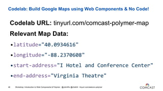 Codelab: Build Google Maps using Web Components & No Code!
50
Back early? Try these BONUS challenges!
1. Select “DRIVING” ...