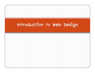 i iIntroduction to Web Design
 