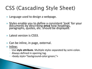    Hand coding, use Nodepad++.
   Use a WYSIWYG editor like Adobe,
    dreamweaver.
   Use online services like Blogspo...