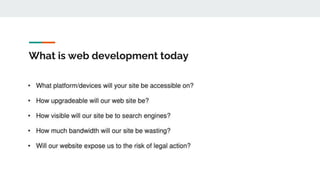 What is web development today