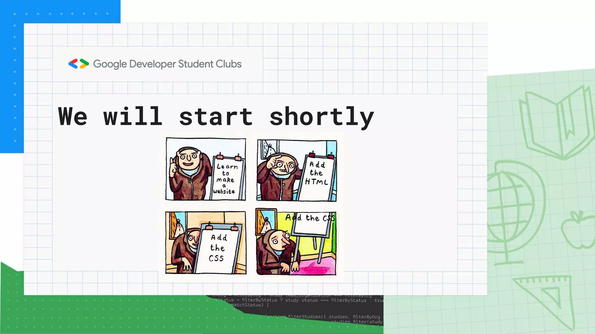 We will start shortly
 