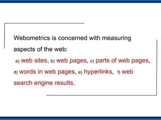  Huge scale1. The number of web sites2. The number of web pages3. The number of blogs