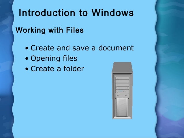 Introduction to windows