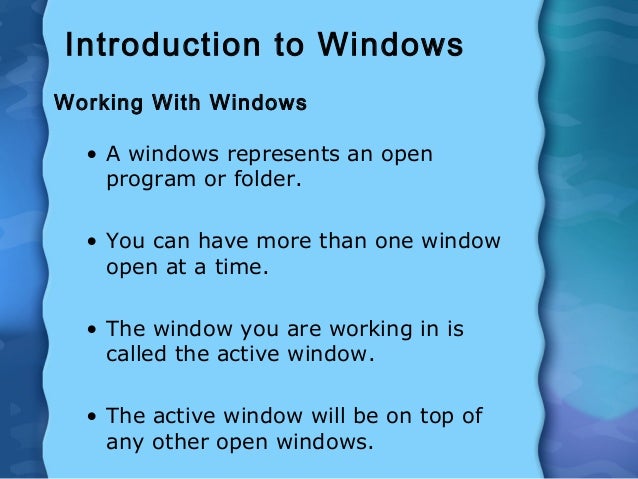 Introduction to windows