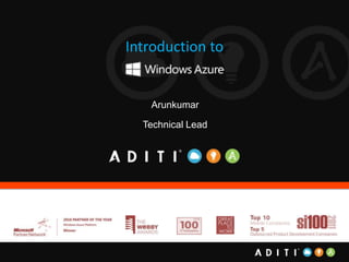 Introduction to
Arunkumar
Technical Lead
 
