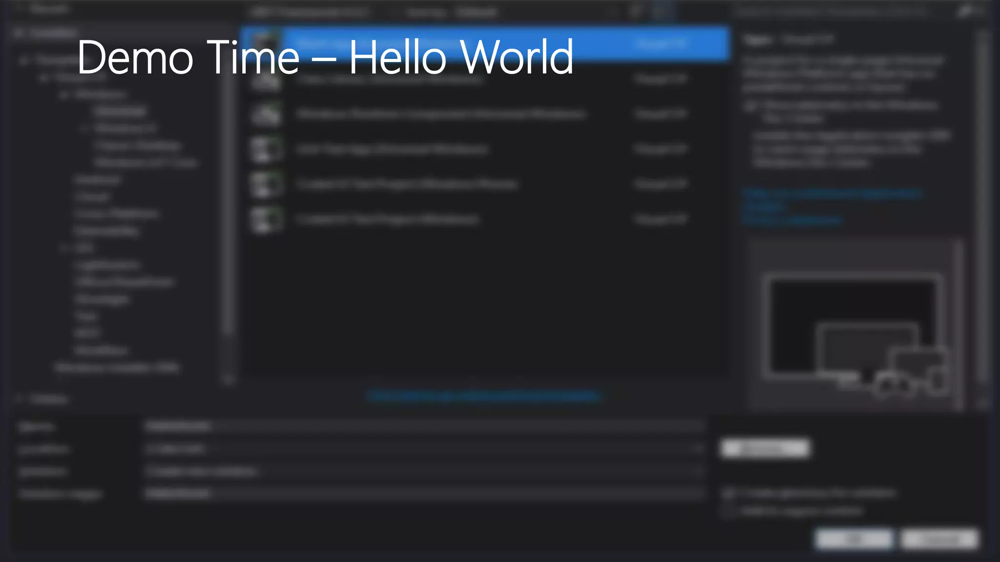 Demo Time – Hello World
 