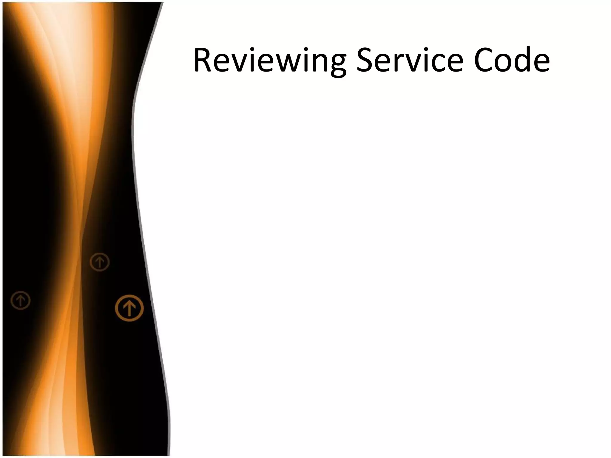 Reviewing Service Code 