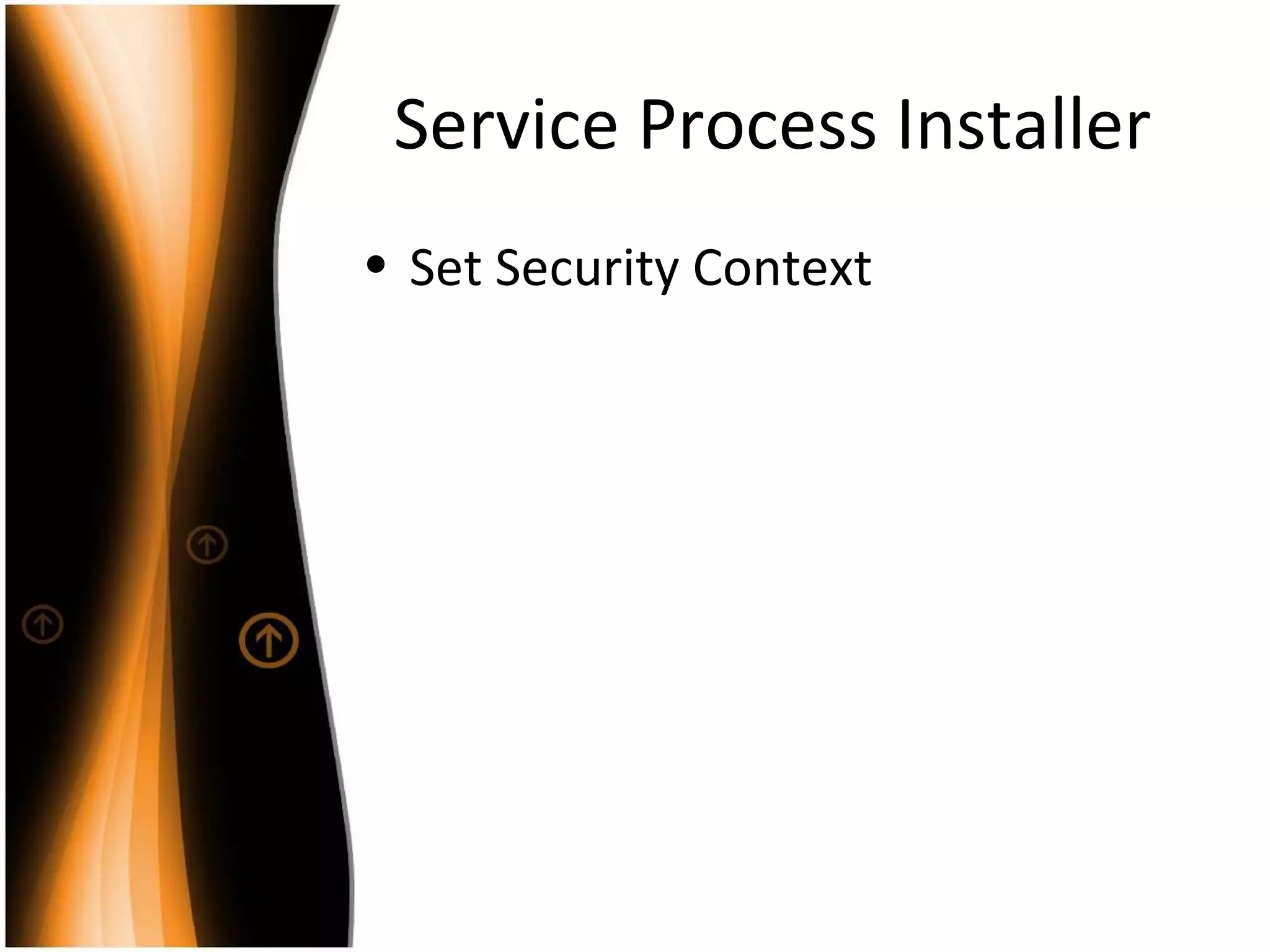 Service Process Installer Set Security Context 