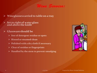 Wine Service:
 