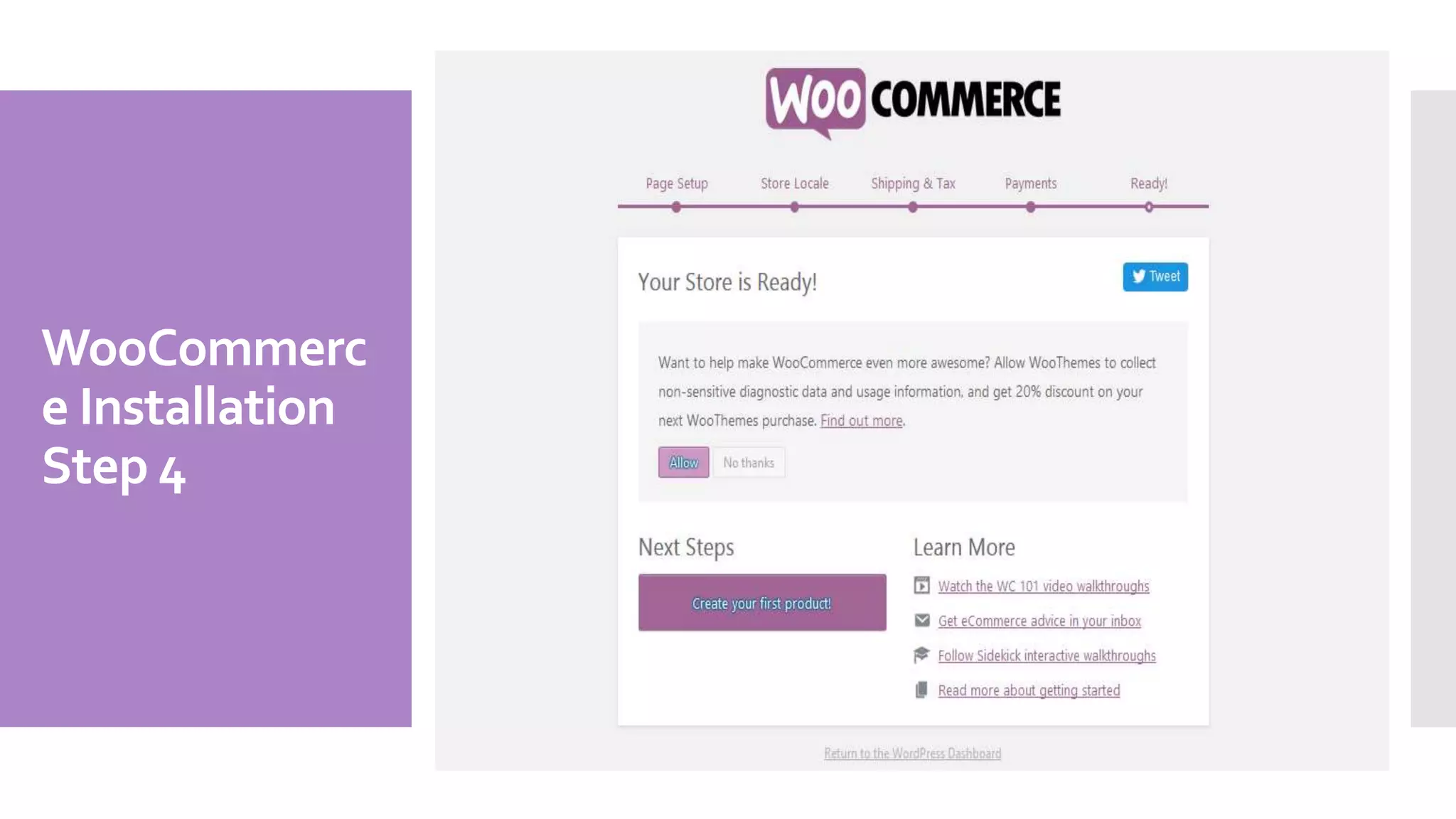 WooCommerc
e Installation
Step 4
 