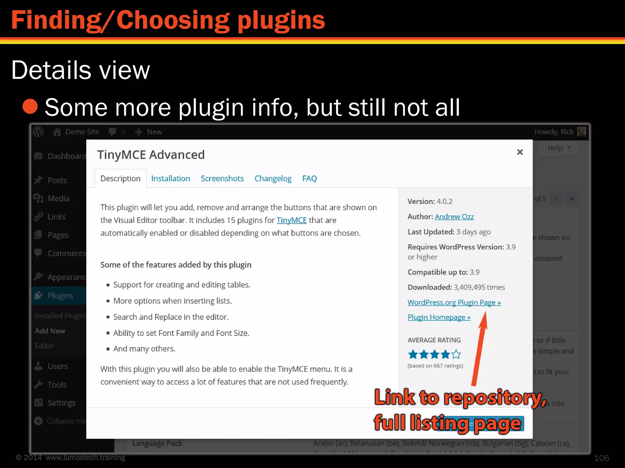© 2014 www.lumostech.training
Details view
 Some more plugin info, but still not all
106
Finding/Choosing plugins
 