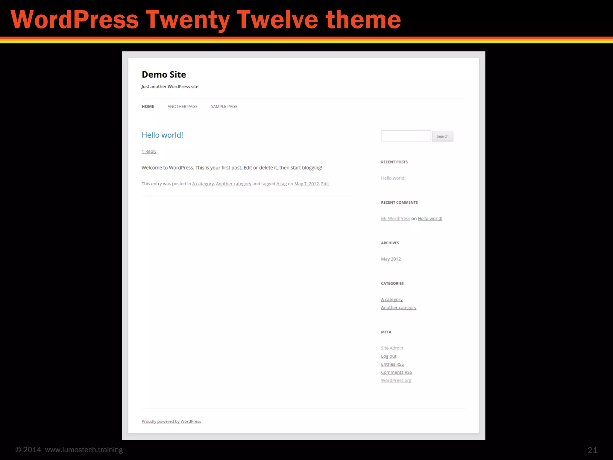 © 2014 www.lumostech.training 21
WordPress Twenty Twelve theme
 