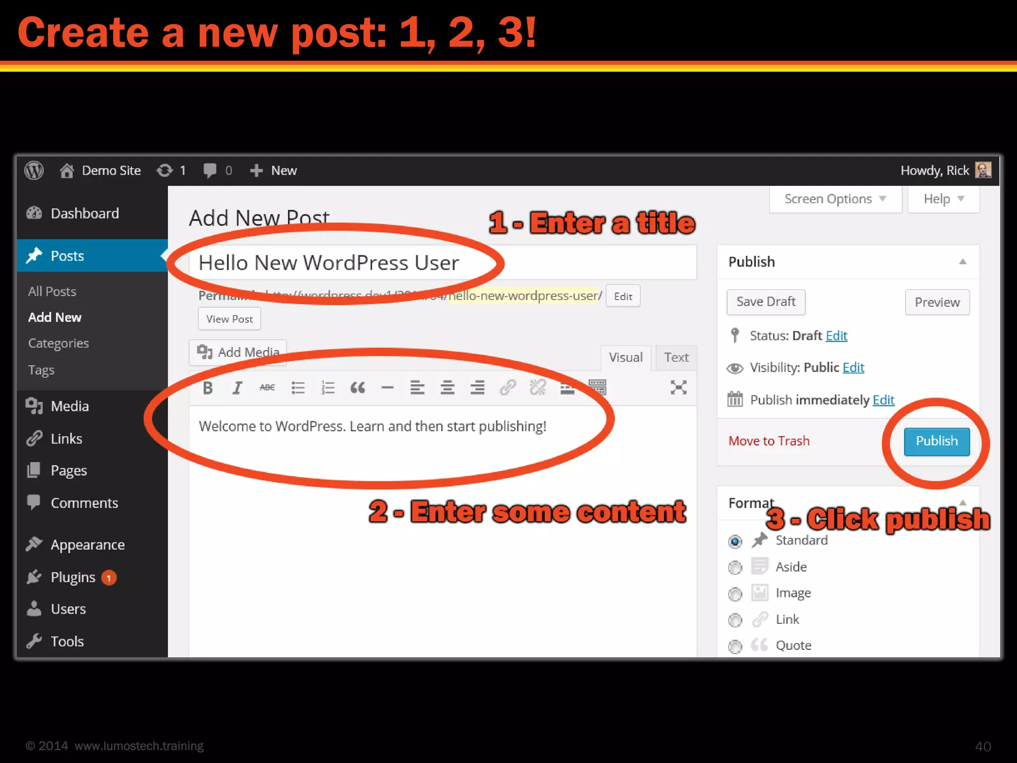 © 2014 www.lumostech.training 40
Create a new post: 1, 2, 3!
 