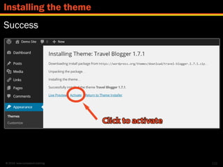© 2014 www.lumostech.training
Success
132
Installing the theme
 