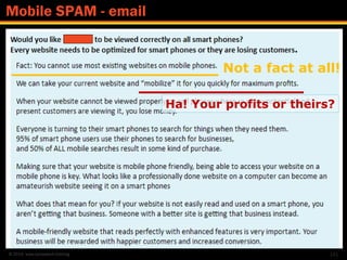 © 2014 www.lumostech.training 141
Mobile SPAM - email
Not a fact at all!
Ha! Your profits or theirs?
 