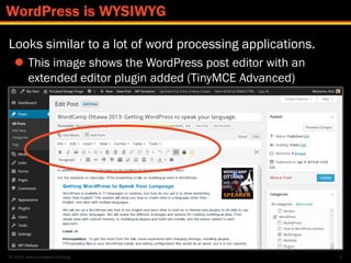 © 2014 www.lumostech.training
Looks similar to a lot of word processing applications.
 This image shows the WordPress pos...
