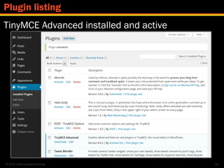 © 2014 www.lumostech.training
TinyMCE Advanced installed and active
98
Plugin listing
 