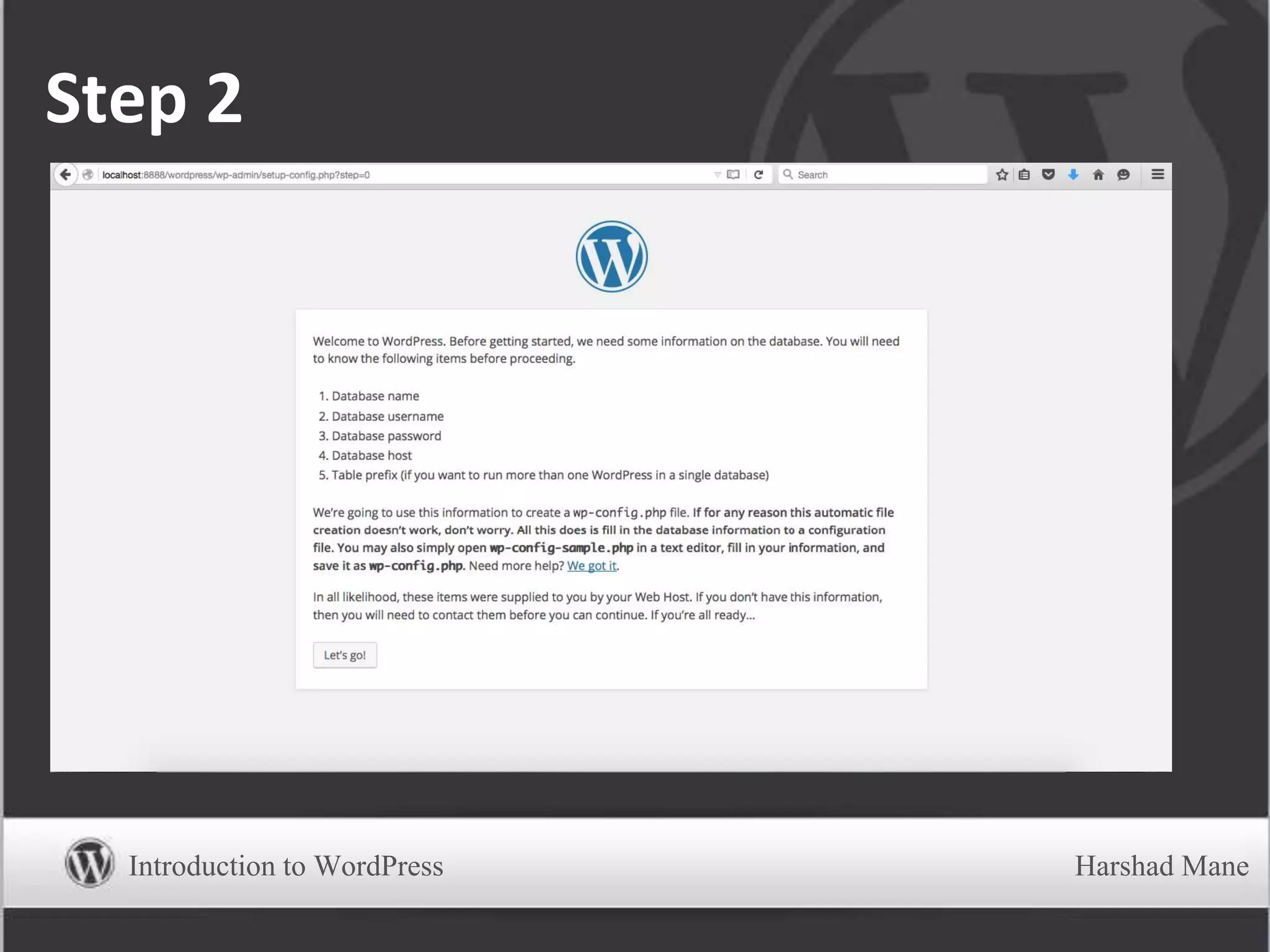 Step 2
Introduction to WordPress Harshad Mane
 