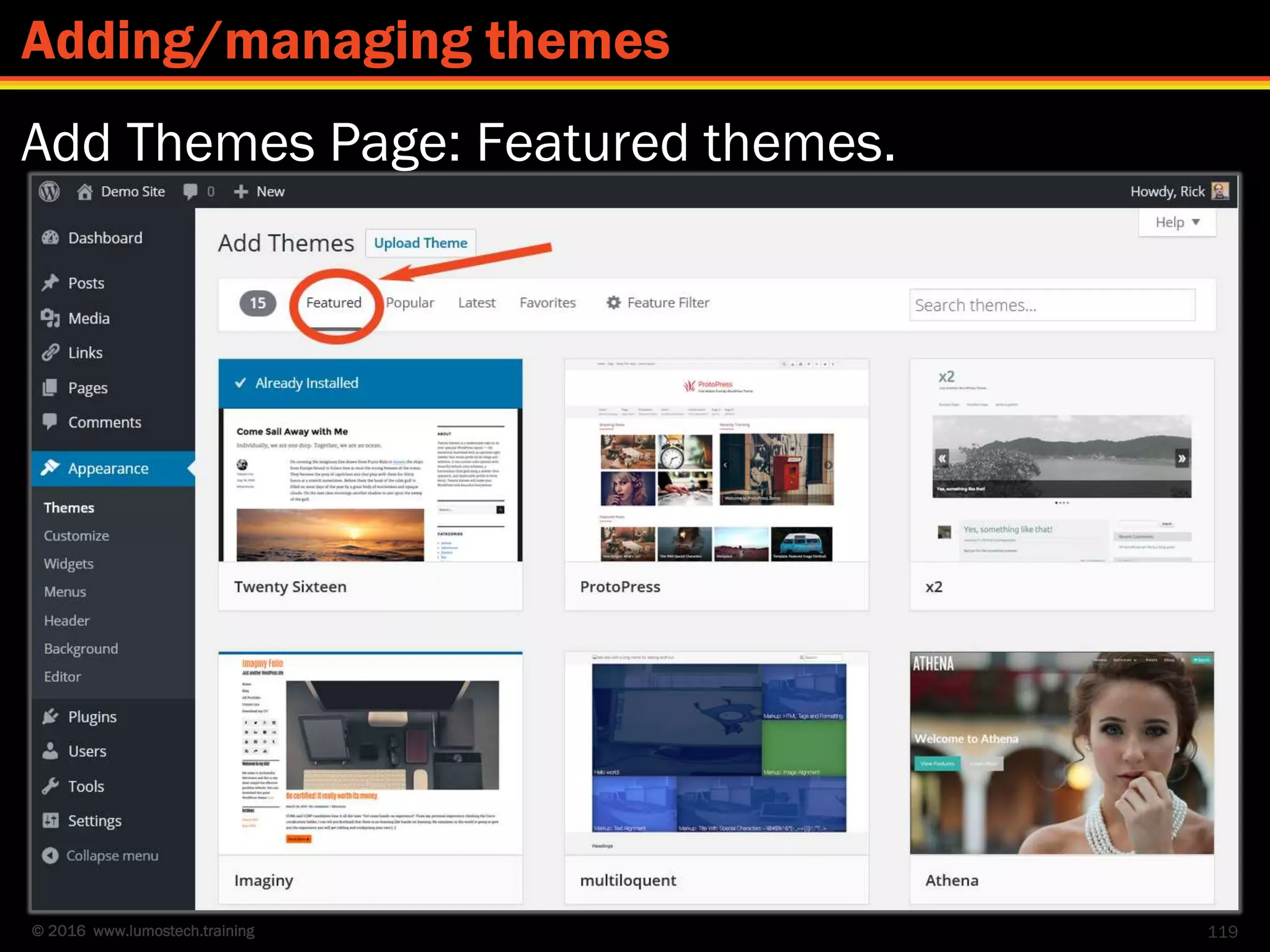 © 2016 www.lumostech.training
Add Themes Page: Featured themes.
119
Adding/managing themes
 