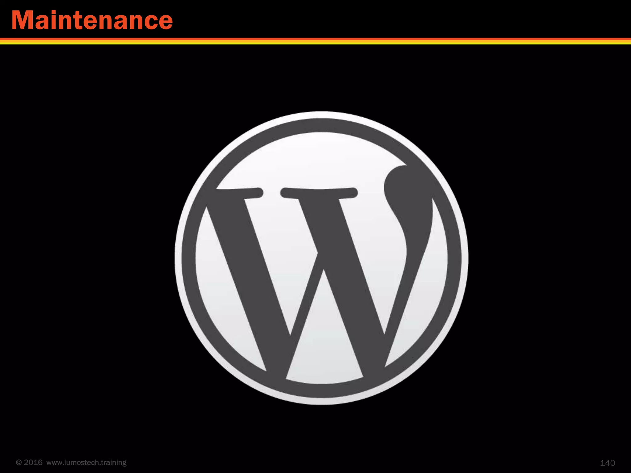 © 2016 www.lumostech.training 140
Maintenance
 