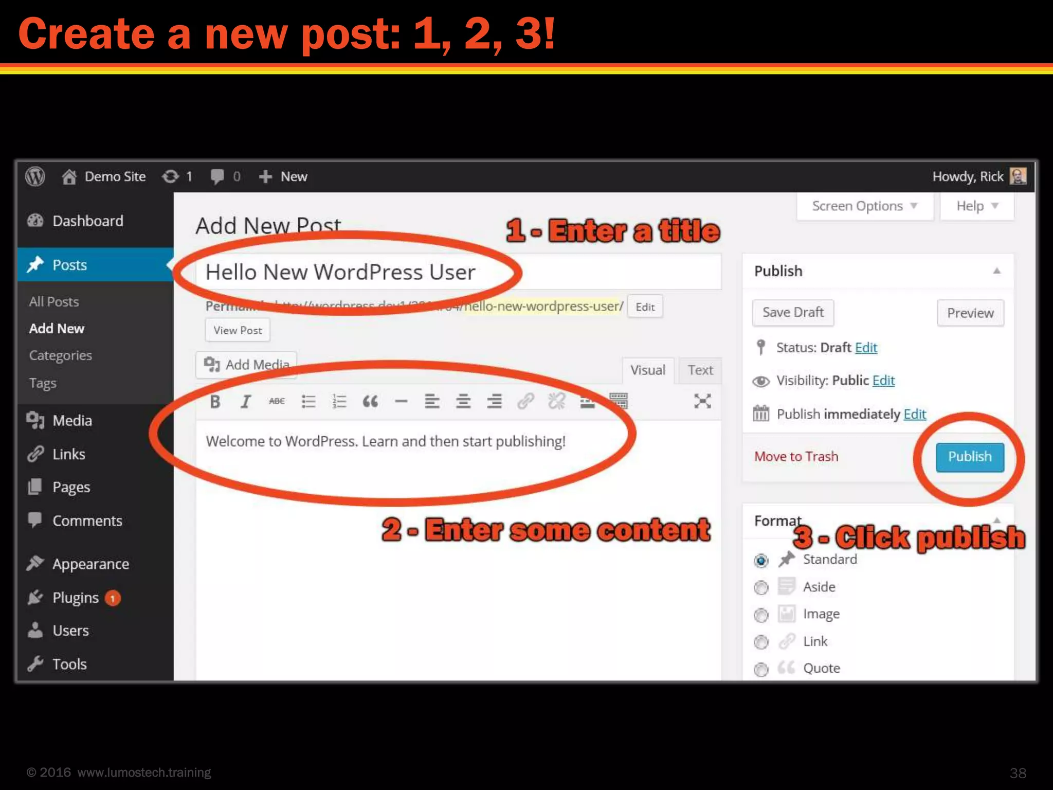 © 2016 www.lumostech.training 38
Create a new post: 1, 2, 3!
 
