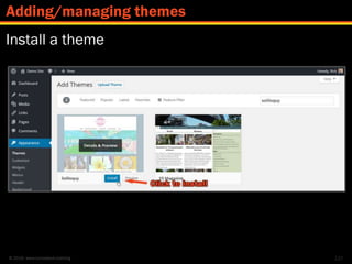 © 2016 www.lumostech.training
Install a theme
127
Adding/managing themes
 