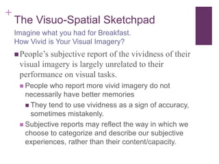Visuospatial Example Introduction to working memory | PPT