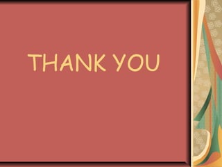 THANK YOU
 