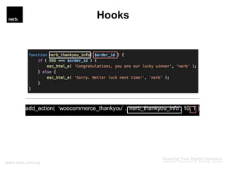 Hooks
/child-theme/functions.php or /plugin-name/plugin-name.php
 