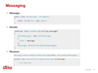 Messaging
• Message:

• Sender:

• Receiver:

19.01.2014 /

19

 
