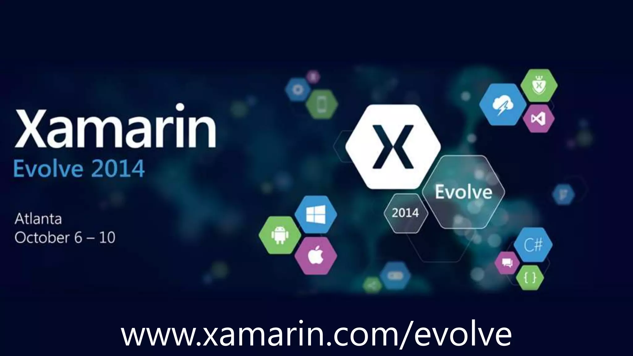 www.xamarin.com/evolve
 