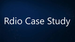 Rdio Case Study

 
