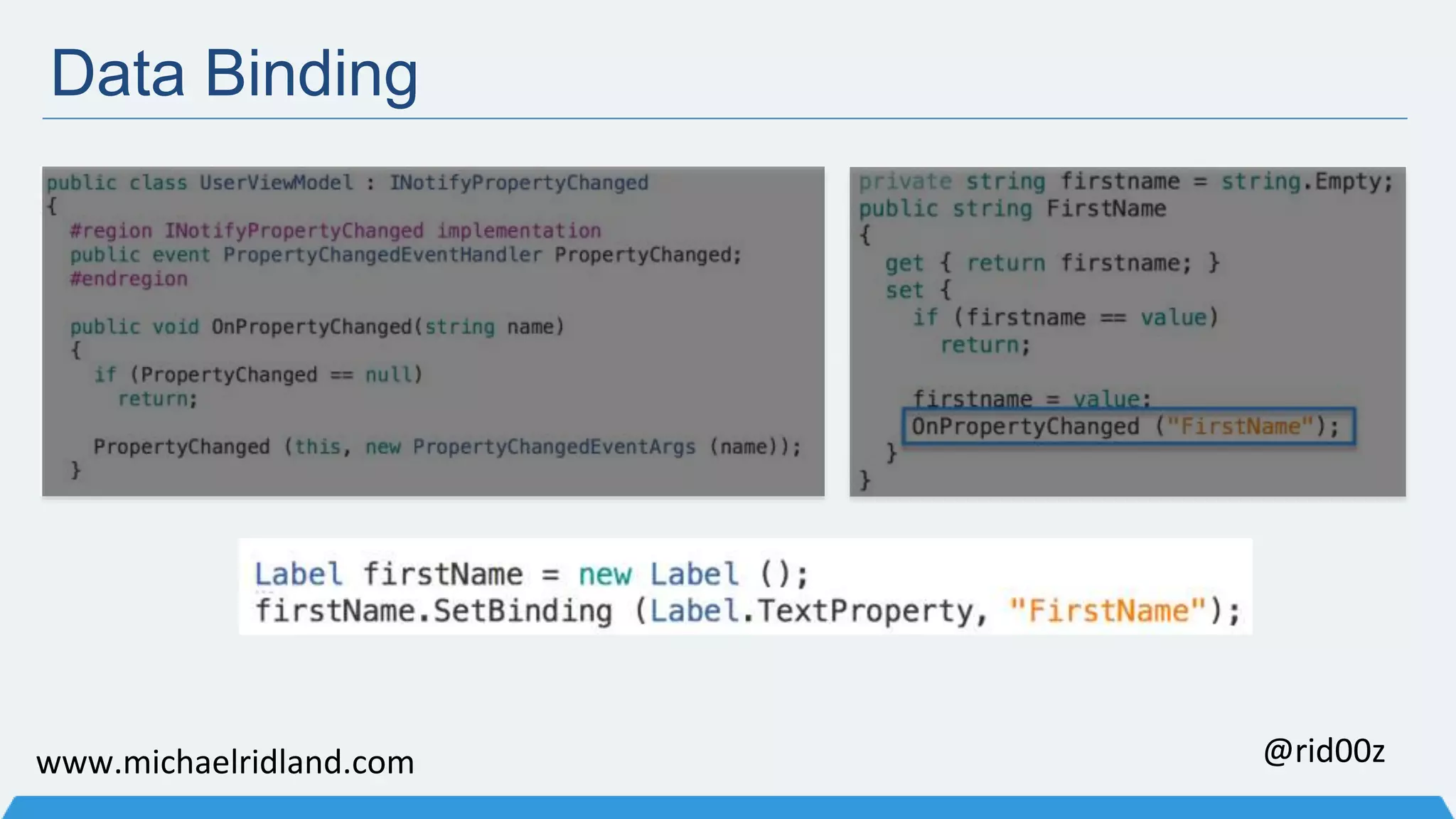 Data Binding www.michaelridland.com @rid00z 