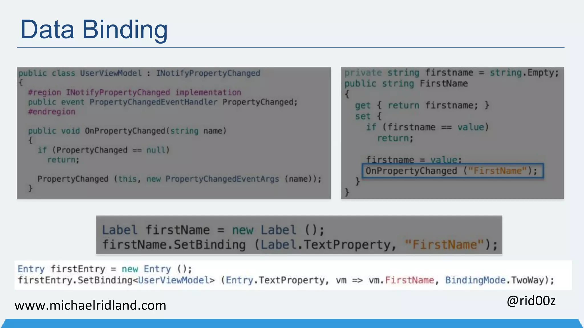 Data Binding www.michaelridland.com @rid00z 