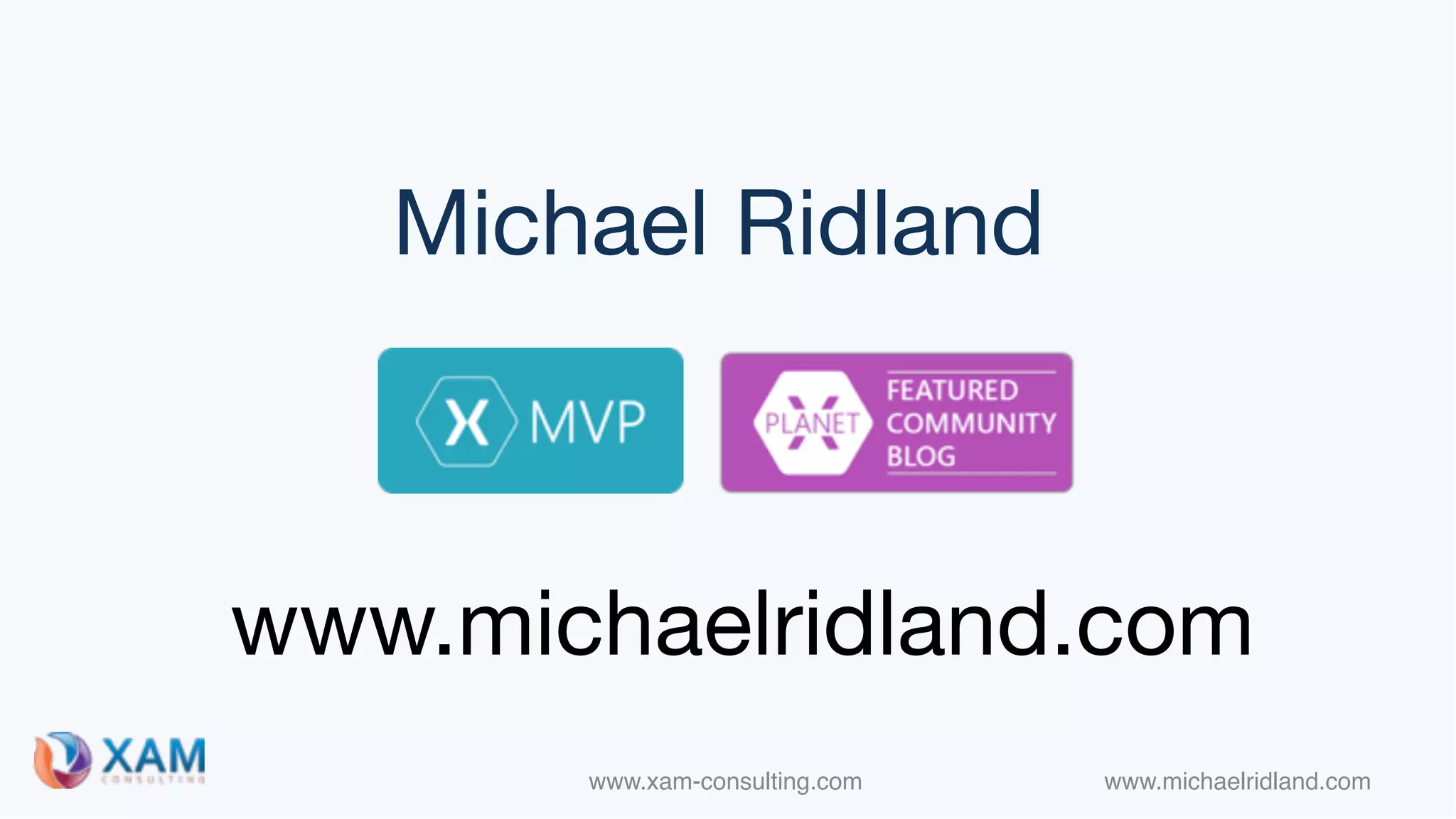 www.xam-consulting.com www.michaelridland.com
Michael Ridland
www.michaelridland.com
 
