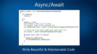 Async/Await
Write Beautiful & Maintainable Code
 