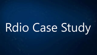 Rdio Case Study
 
